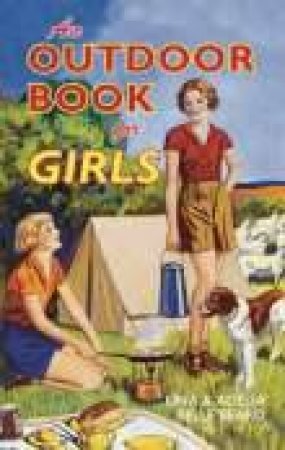 Outdoor Book for Girls by LINA BELLE BEARD