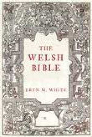 Welsh Bible by ERYN M WHITE