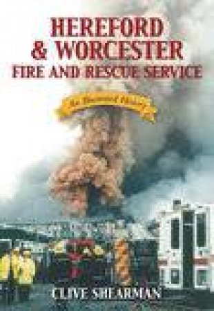 Hereford & Worcester Fire and Rescue by CLIVE SHEARMAN