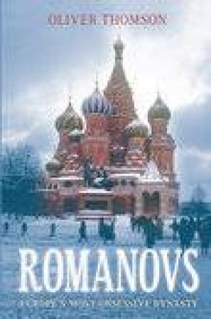 Romanovs by OLIVER THOMSON