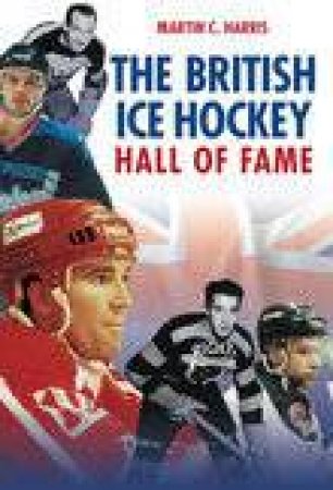 British Ice Hockey Hall of Fame by MARTIN C HARRIS