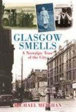 Glasgow Smells by MICHAEL MEIGHAN