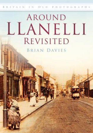 Llanelli Revisited by RON DAVIES