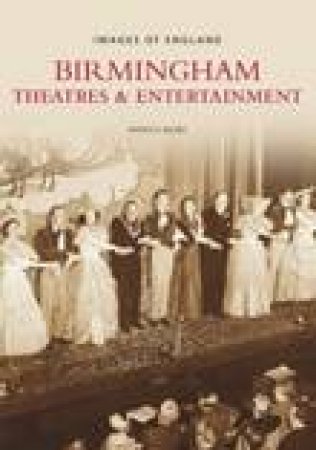 Birmingham Theatres & Entertainment by PATRICK BAIRD