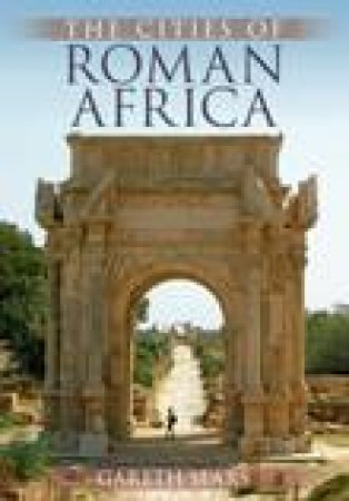 The Cities of Roman Africa by Gareth Sears