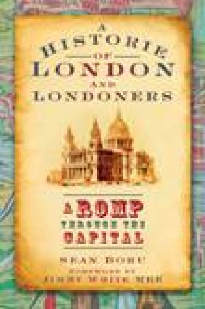 Historie of London and Londoners by Sean Boru