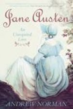 Jane Austen An Unrequited Love