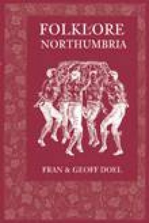 Folklore of Northumbria by FRAN DOEL