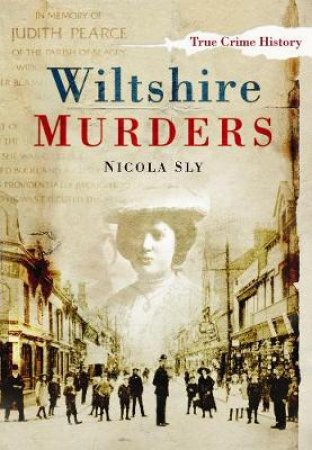 Wiltshire Murders by NICOLA SLY