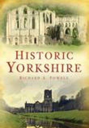 Historic Yorkshire by RICHARD POWELL