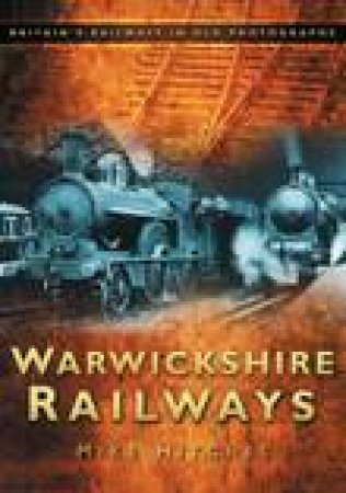 Warwickshire Railways by Hitches Mike