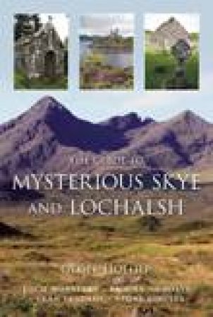 Guide to Mysterious Skye & Lochalsh by GEOFF HOLDER