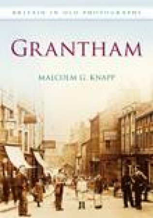 Grantham by MALCOLM G KNAPP