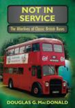 Not in Service by Douglas MacDonald