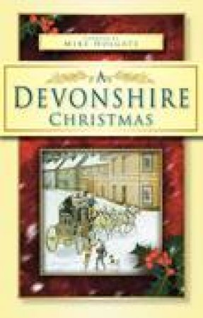 Devonshire Christmas by MIKE HOLGATE