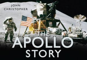 Apollo Story by John Christopher