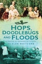 Hops Doodlebugs and Floods