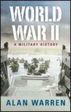 World War II A Military History