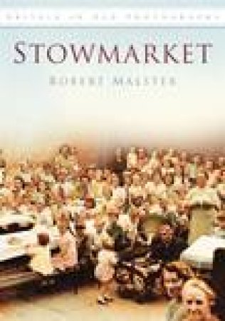 Stowmarket by ROBERT MALSTER