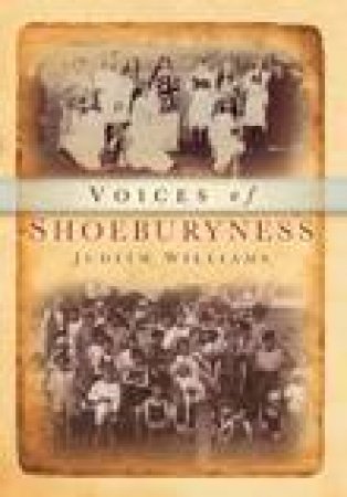 Voices of Shoeburyness by JUDITH WILLIAMS