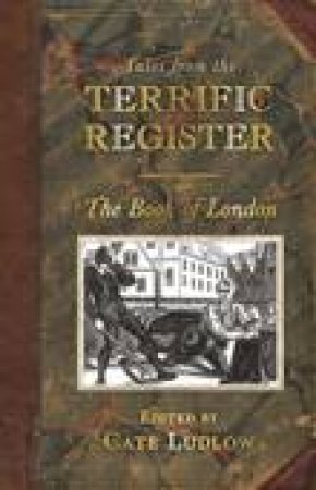 Book of London: Tales from the Terrific Register by Cate Ludlow