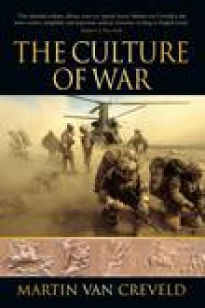 Culture of War by MARTIN VAN CREVELD