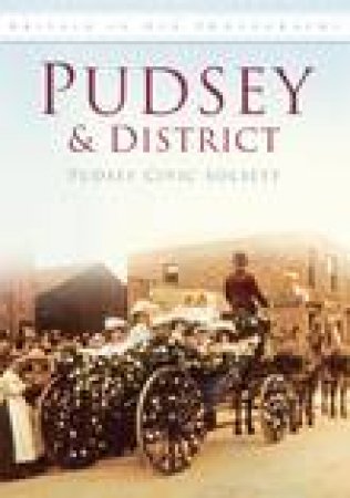 Pudsey & District by PUDSEY CIVIC SOCIETY