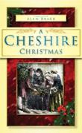 Cheshire Christmas by ALAN BRACK