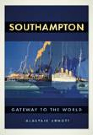 Southampton by ALASTAIR ARNOTT