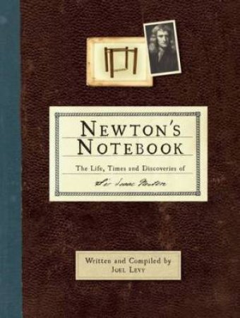 Newton's Notebook by JOEL LEVY