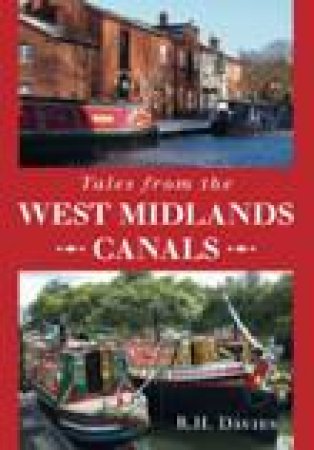 Tales From The West Midlands Canals by Robert Davies