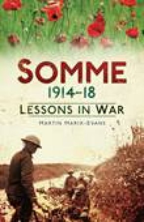 Somme 1916-1918 by Martin Marix-Evans