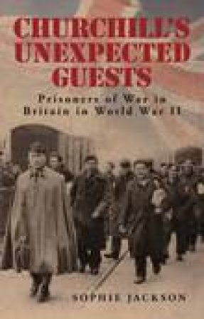 Churchill's Unexpected Guests by Sophie Jackson