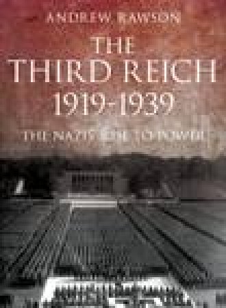 Third Reich 1919-1939 by Andrew Rawson