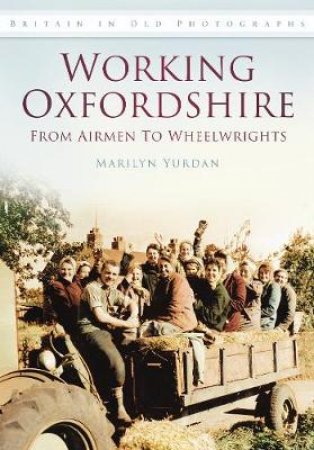 Working Oxfordshire by MARILYN YURDAN