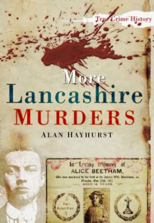 More Lancashire Murders by ALAN HAYHURST