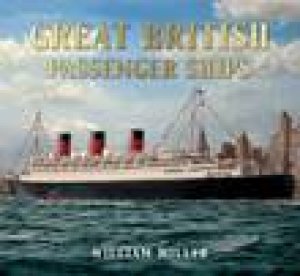 Great British Passenger Ships by William Miller