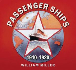 Passenger Ships 1910-1920 by William Miller