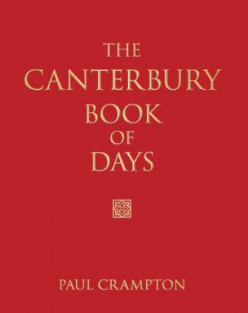 Canterbury Book of Days by PAUL CRAMPTON