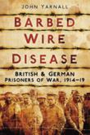 Barbed Wire Disease by John Yarnall