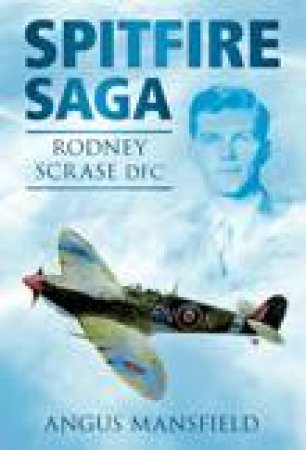 Spitfire Saga by Angus Mansfield