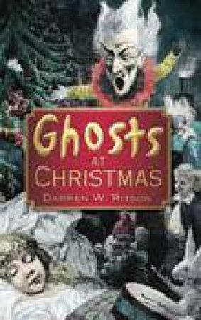 Ghosts at Christmas by Darren.W. Ritson