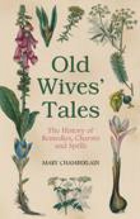 Old Wives' Tales by Mary Chamberlain