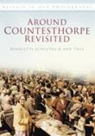 Around Countesthorpe Revisited by ANN TRUE