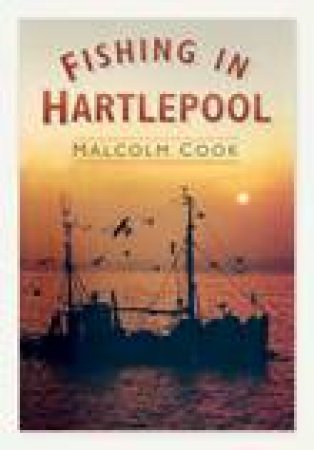 Fishing in Hartlepool by MALCOLM COOK