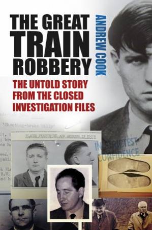 The Great Train Robbery by Andrew Cook