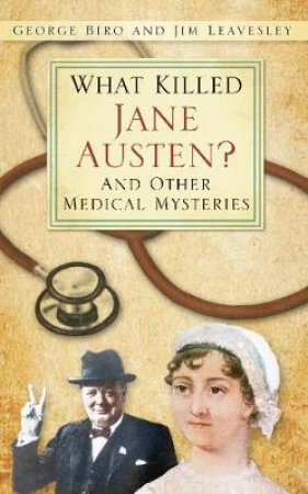 What Killed Jane Austen? by GEORGE BIRO