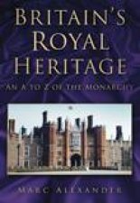 Britains Royal Heritage