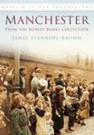 Manchester by JAMES STANHOPE-BROWN