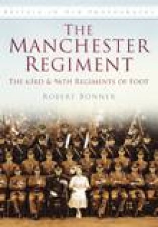 Manchester Regiment by ROBERT BONNER